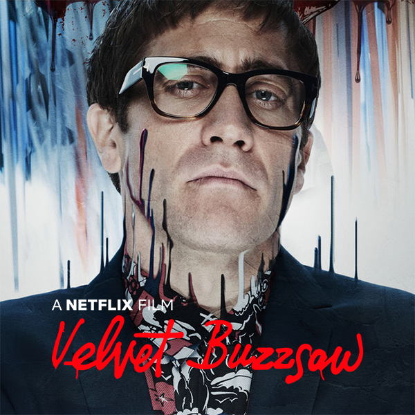 Velvet Buzzsaw (2019)